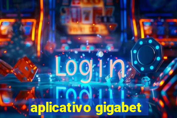 aplicativo gigabet